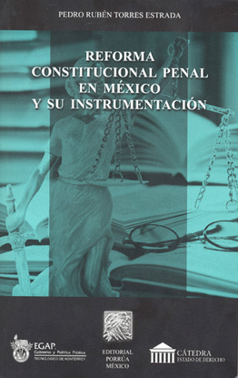 REFORMA CONSTITUCIONAL PENAL EN MEXICO Y SU INSTRUMENTACION