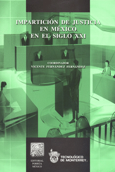 IMPARTICION DE JUSTICIA EN MEXICO EN EL SIGLO XXI