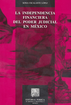 LA INDEPENDENCIA FINANCIERA DEL PODER JUDICIAL EN MÉXICO
