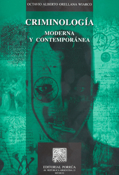 CRIMINOLOGIA MODERNA Y CONTEMPORANEA