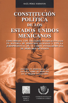 CONSTITUCION POLITICA DE LOS ESTADOS UNIDOS MEXICANOS