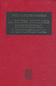 LA PRUEBA INDICIARIA PRESUNCIONAL O CIRCUNSTANCIAL
