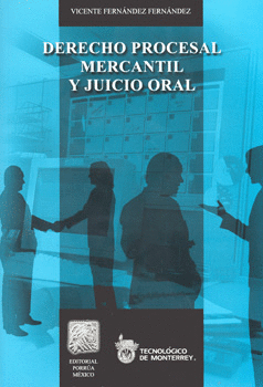 DERECHO PROCESAL MERCANTIL Y JUICIO ORAL