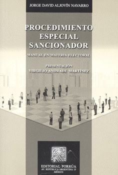 PROCEDIMIENTO ESPECIAL SANCIONADOR. MANUAL EN MATERIA ELECTORAL