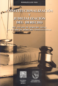 CONSTITUCIONALIZACION Y JUDICIALIZACION DEL DERECHO