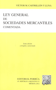 LEY GENERAL DE SOCIEDADES MERCANTILES COMENTADA
