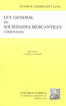 LEY GENERAL DE SOCIEDADES MERCANTILES COMENTADA