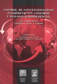 CONTROL DE CONVENCIONALIDAD INTERPRETACIÓN CONFORME Y DIÁLOGO JURISPRUDENCIAL