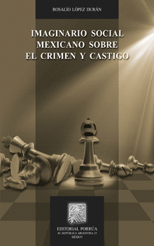 IMAGINARIO SOCIAL MEXICANO SOBRE EL CRIMEN Y CASTIGO
