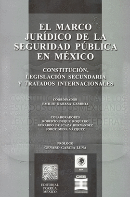 EL MARCO JURIDICO DE LA SEGURIDAD PUBLICA EN MEXICO
