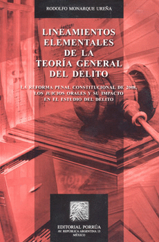 LINEAMIENTOS ELEMENTALES DE LA TEORÍA GENERAL DEL DELITO
