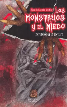 MONSTRUOS Y EL MIEDO, LOS