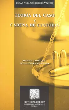 TEORIA DEL CASO Y CADENA DE CUSTODIA