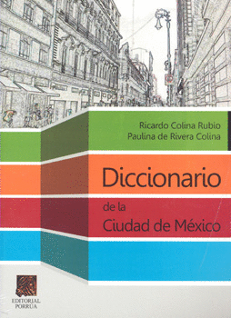 DICCIONARIO DE LA CIUDAD DE MÉXICO