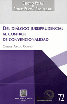 DEL DIÁLOGO JURISPRUDENCIAL AL CONTROL DE CONVENCIONALIDAD