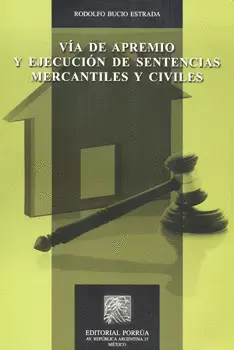 VÍA DE APREMIO Y EJECUCIÓN DE SENTENCIAS MERCANTILES Y CIVILES