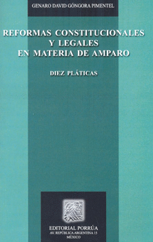REFORMAS CONSTITUCIONALES Y LEGALES EN MATERIA DE AMPARO