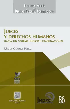JUECES Y DERECHOS HUMANOS HACIA UN SISTEMA JUDICIAL TRANSNACIONAL
