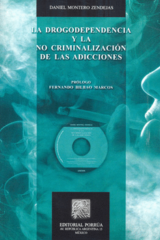 LA DROGODEPENDENCIA Y LA NO CRIMINALIZACIÓN DE LAS ADICCIONES C/CD