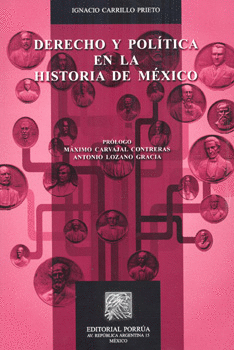 DERECHO Y POLÍTICA EN LA HISTORIA DE MÉXICO