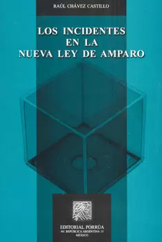 LOS INCIDENTES EN LA NUEVA LEY DE AMPARO