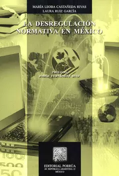 LA DESREGULACIÓN NORMATIVA EN MÉXICO