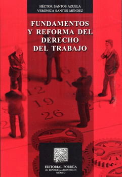 FUNDAMENTOS Y REFORMA DEL DERECHO DEL TRABAJO