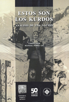 ESTOS SON LOS KURDOS ANÁLISIS DE UNA NACIÓN