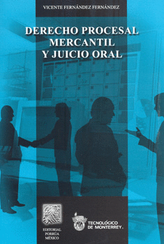 DERECHO PROCESAL MERCANTIL Y JUICIO ORAL