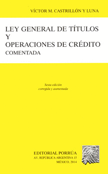 LEY GENERAL DE TÍTULOS Y OPERACIONES DE CRÉDITO COMENTADA