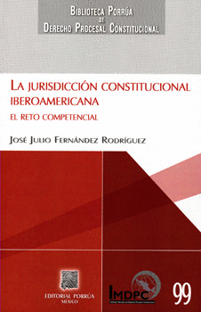 LA JURISDICCIÓN CONSTITUCIONAL IBEROAMERICANA
