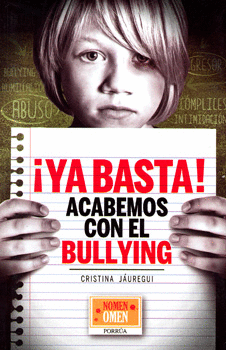 YA BASTA ACABEMOS CON EL BULLYING