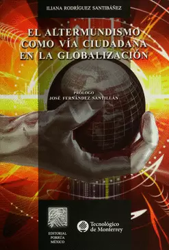EL ALTERMUNDISMO COMO VÍA CIUDADANA EN LA GLOBALIZACIÓN