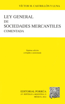 LEY GENERAL DE SOCIEDADES MERCANTILES COMENTADA