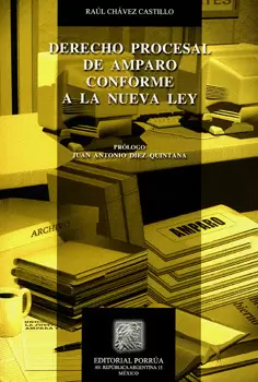 DERECHO PROCESAL DE AMPARO CONFORME A LA NUEVA LEY