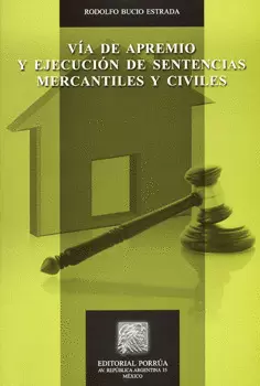 VÍA DE APREMIO Y EJECUCIÓN DE SENTENCIAS MERCANTILES Y CIVILES