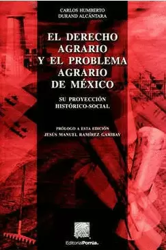 EL DERECHO AGRARIO Y EL PROBLEMA AGRARIO DE MEXICO