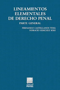 LINEAMIENTOS ELEMENTALES DE DERECHO PENAL PARTE GENERAL