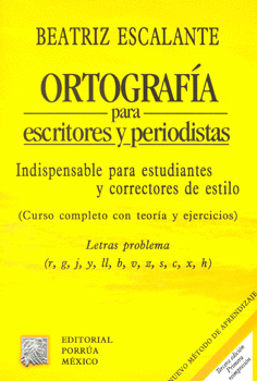 ORTOGRAFIA PARA ESCRITORES Y PERIODISTAS