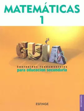 MATEMATICAS 1 GUIA CONTENIDOS FUNDAMENTALES SECUNDARIA
