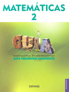 MATEMATICAS 2 GUIA CONTENIDOS FUNDAMENTALES SECUNDARIA