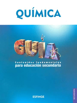 QUIMICA GUIA CONTENIDOS FUNDAMENTALES EDUCACION SECUNDARIA