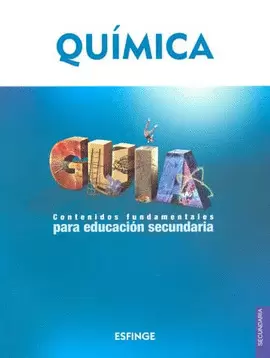 QUIMICA GUIA CONTENIDOS FUNDAMENTALES EDUCACION SECUNDARIA