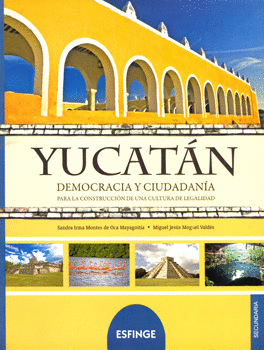 YUCATÁN DEMOCRACIA Y CIUDADANÍA