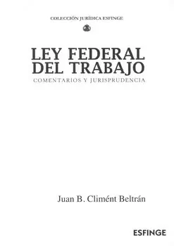LEY FEDERAL DEL TRABAJO COMENTARIOS Y JURISPRUDENCIA