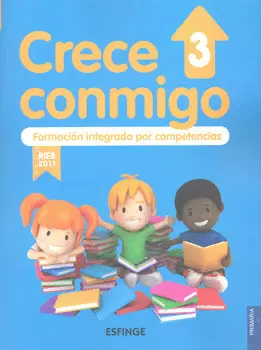 CRECE CONMIGO 3 FORMACION INTEGRADA POR COMPETENCIAS PRIMARI