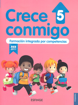 CRECE CONMIGO 5 FORMACION INTEGRADA POR COMPETENCIAS
