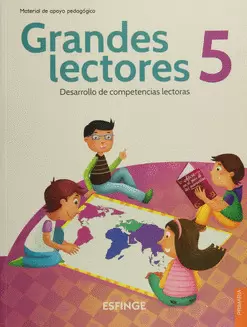 GRANDES LECTORES 5 PRIMARIA DESARROLLO DE COMPETENCIAS LECTORAS