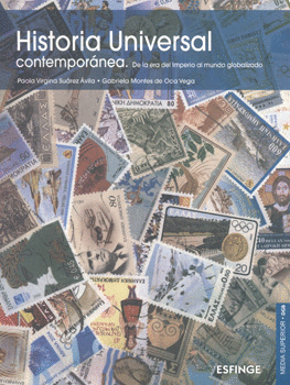 HISTORIA UNIVERSAL CONTEMPORANEA DE LA ERA DEL IMPERIO AL MUNDO GLOBALIZADO