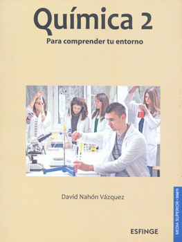 QUÍMICA 2 PARA COMPRENDER TU ENTORNO